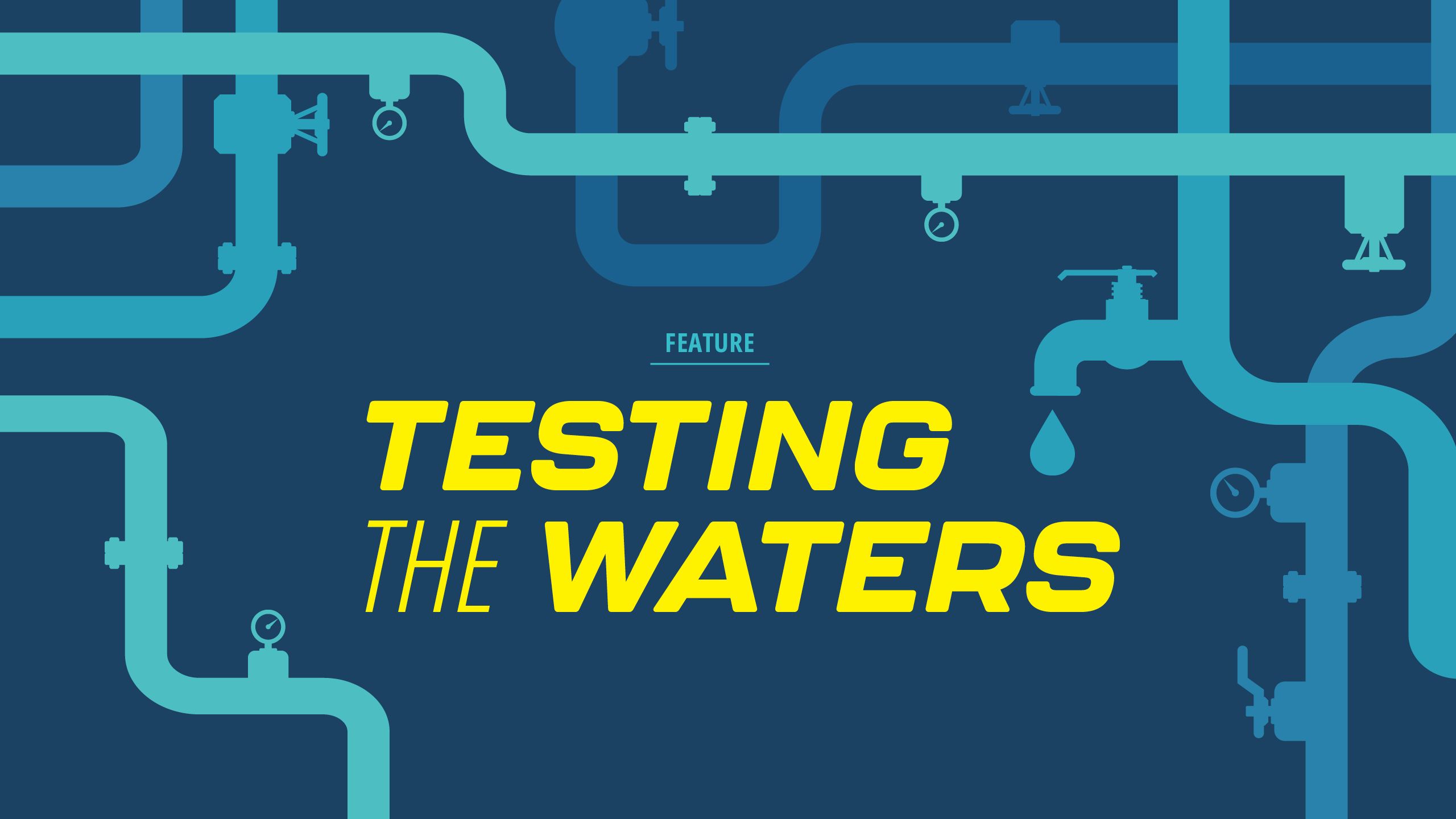 an abstract pipe drain pattern background with the title of the story that says testing the waters.