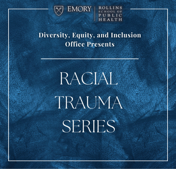 RSPH Racial Trauma Series