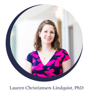 Lauren Christiansen-Lindquist, PhD
