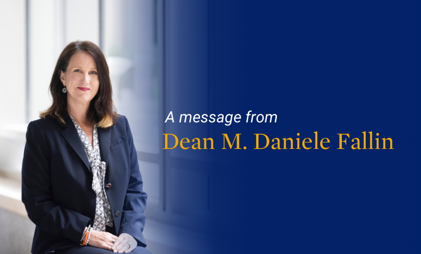 A message from Dean M. Daniele Fallin