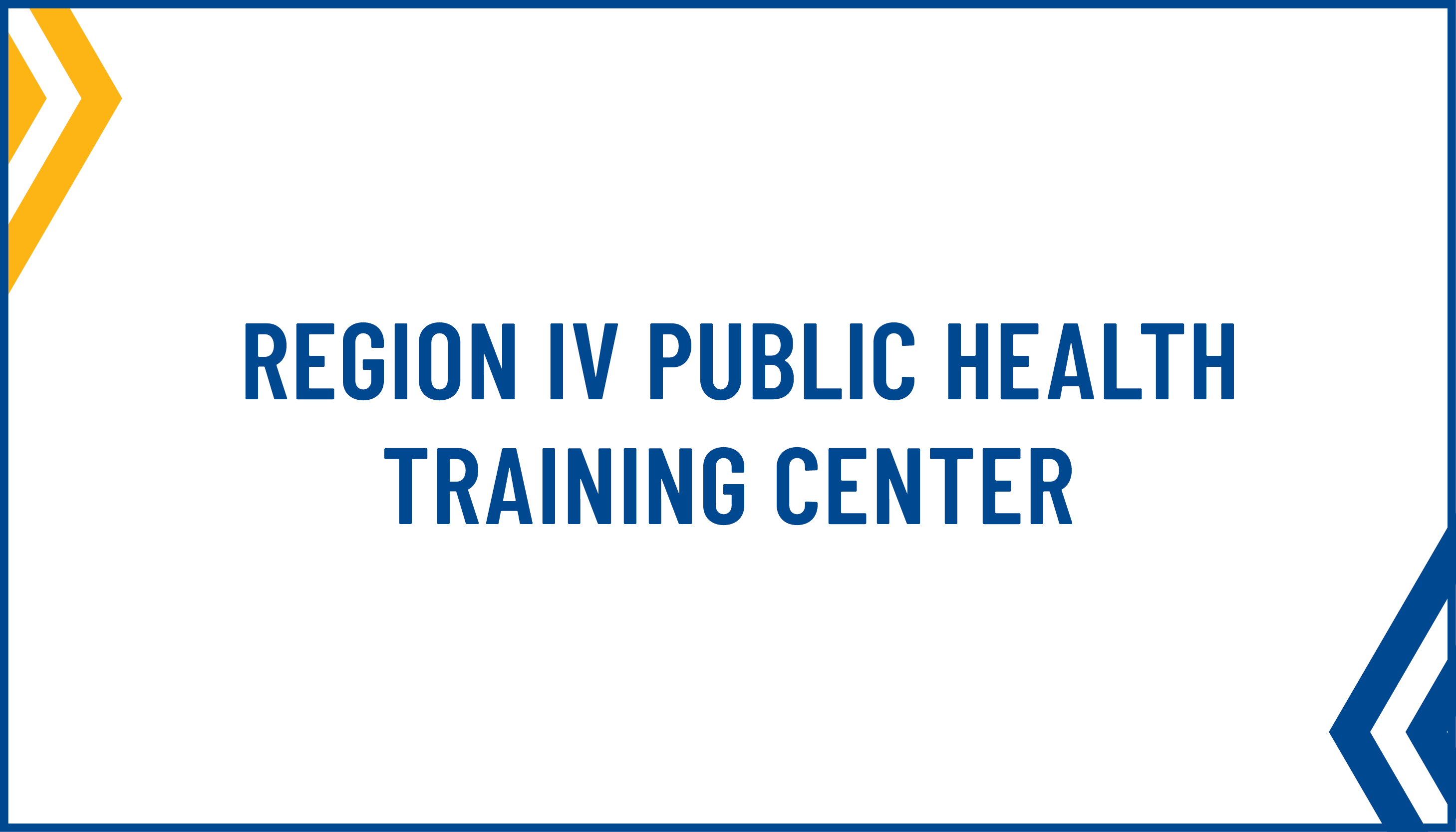 Region IV Public Health Training Center